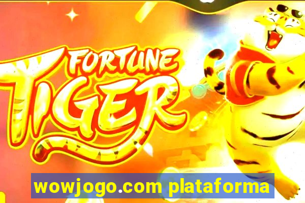 wowjogo.com plataforma